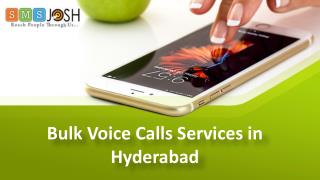 Bulk Voice Call Services In Hyderabad, Bulk Voice Calls Hyderabad, Bulk Voice SMS Hyderabad - SMSJOSH