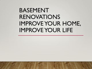 Basement Renovations Improve Your Home, Improve Your Life