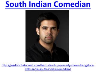 Meet Jagdish Chaturvedi rising south indian comedian