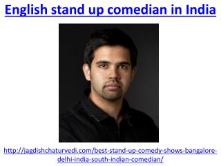 Jagdish Chaturvedi english stand up comedian in india