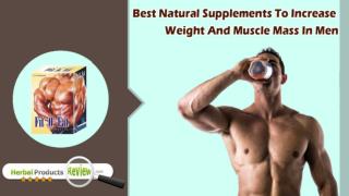 Best Natural Supplements to Increase Weight and Muscle Mass in Men