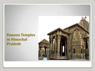 Famous Temples in Himachal Pradesh