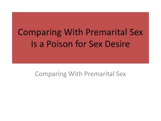 Comparing With Premarital Sex Is a Poison for Sex Desire