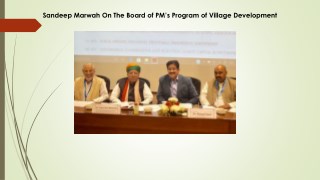 Sandeep Marwah On The Board of PMâ€™s Program of Village Development