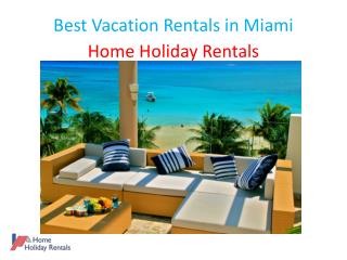 Best Vacation Rentals in Miami