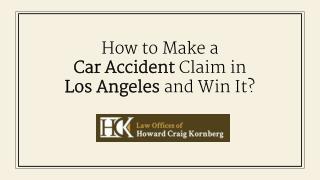 How to Make a Car Accident Claim in Los Angeles and Win It