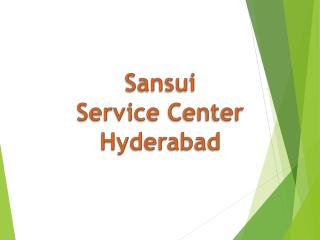 Sansui Service Center in Hyderabad