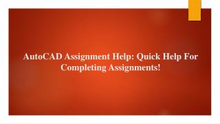 AutoCAD Assignment Help: Quick Help For Completing Assignments!