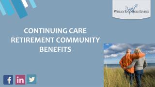 Continuing Care Retirement Community Benefits - Senior Care Bucks County PA