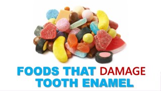 Foods That Damage Tooth Enamel