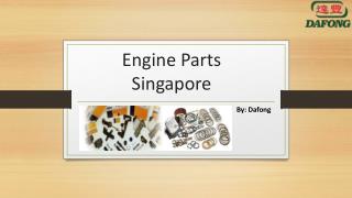 Looking for Engine Parts in Singapore