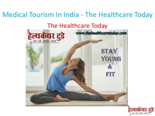 Medical Tourism In India - The Healthcare Today