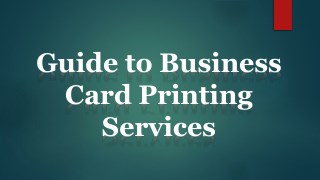 Guide to Business Card Printing Services Â 