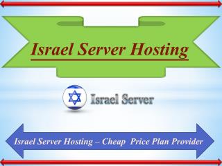 Best Server hosting Plans Provider at Low Cost in Israel