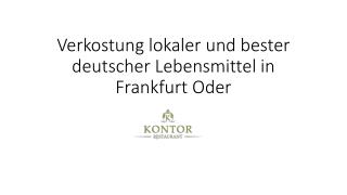 Verkostung lokaler und bester deutscher lebensmittel in frankfurt oder