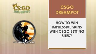 How to Earn New Skins via CSGO Betting Sites?