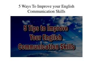 5 Tips To Improve your English Communication Skills