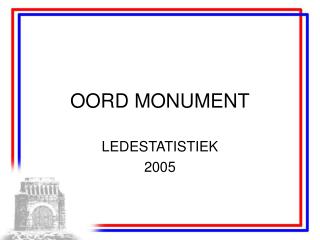 OORD MONUMENT