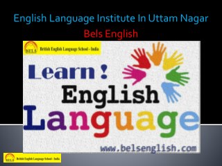 English Language Institute In Uttam Nagar