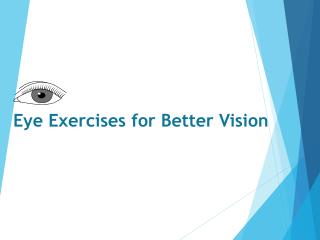 Eye Exercises to Improve Your Vision