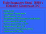 Flujo Sangu neo Renal FSR y Filtraci n Glomerular FG