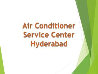 Air Conditioner Service Center in Hyderabad