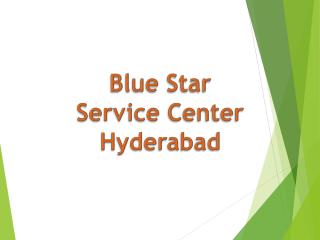 Blue Star Service Center in Hyderabad