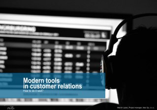 Modern tools in customer relations