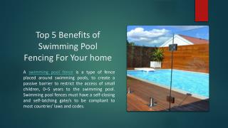 Top 5 Benefits of Swimming Pool Fencing For Your home