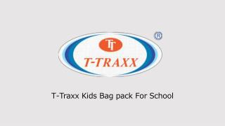 T-Traxx Kids Bag pack For School