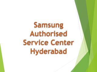 Samsung Authorised Service Center in Hyderabad