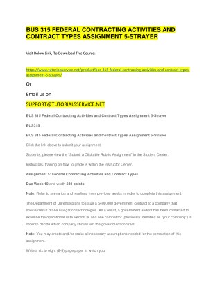 BUS 315 FEDERAL CONTRACTING ACTIVITIES AND CONTRACT TYPES ASSIGNMENT 5-STRAYER