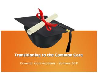 Transitioning to the Common Core