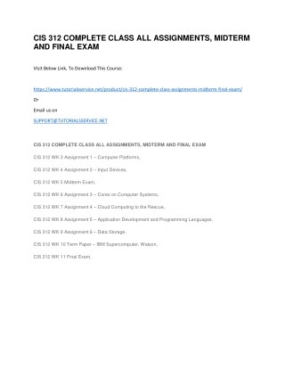 CIS 312 COMPLETE CLASS ALL ASSIGNMENTS, MIDTERM AND FINAL EXAM