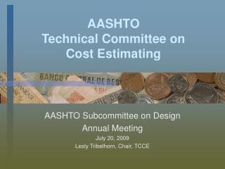 AASHTO Technical Committee on Cost Estimating