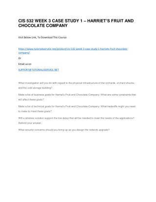 CIS 532 WEEK 3 CASE STUDY 1 â€“ HARRIETâ€™S FRUIT AND CHOCOLATE COMPANY