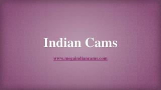 Indian Cams