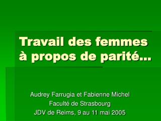 Travail des femmes à propos de parité…