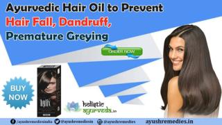 Ayurvedic Hair Oil to Prevent Hair Fall, Dandruff, Premature Greying