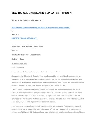 ENG 102 ALL CASES AND SLP LATEST-TRIDENT