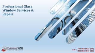 Want to Repair or Replacement of Residential Glass at Baltimore MD