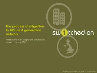 The process of migration to BT’s next generation network