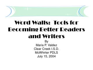 Word Walls: Tools for Becoming Better Readers and Writers