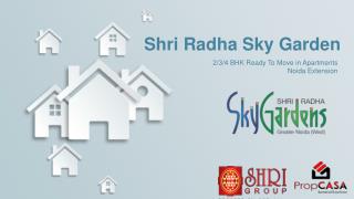 Shri Radha Sky Garden â€“ Ready To Move & Resale Property