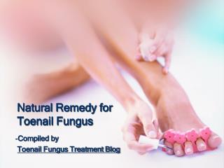 Natural Remedy for Toenail Fungus