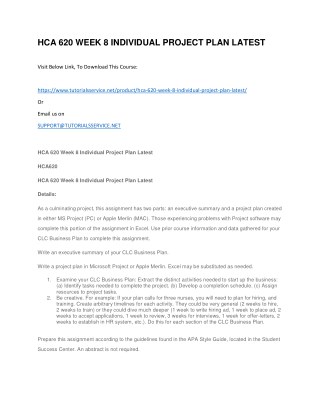 HCA 620 WEEK 8 INDIVIDUAL PROJECT PLAN LATEST