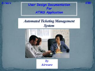 Automated Ticketing Management System