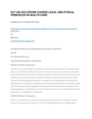 HLT 520 GCU ENTIRE COURSE LEGAL AND ETHICAL PRINCIPLES IN HEALTH CARE
