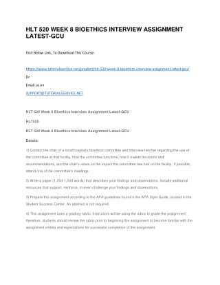 HLT 520 WEEK 8 BIOETHICS INTERVIEW ASSIGNMENT LATEST-GCU