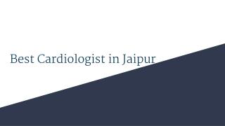 Best Cardiologist in Jaipur